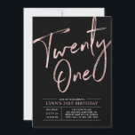 Invitation Vingt et un | Rose Gold & Black 21ème anniversaire<br><div class="desc">Célébrez votre journée spéciale avec cette élégante invitation de fête de 21e anniversaire en or et noir rose. Ce design est doté d'un script de brosse en or rose chic "Twenty One" avec une disposition propre sur un arrière - plan noir. Des fournitures de fête d'anniversaire correspondant sont disponibles dans...</div>
