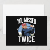 Invitation Vous Avez Manqué Deux Fois Golf 2024 Vote Trump M' (Devant / Derrière)