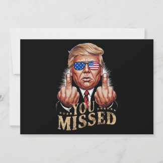 Invitation Vous avez manqué l'élection américaine de Donald T