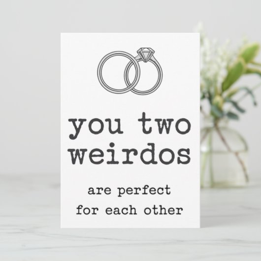 Invitation Vous Deux Weirdos Sont Parfaits Pour Un Autre Mari (Debout devant)