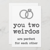 Invitation Vous Deux Weirdos Sont Parfaits Pour Un Autre Mari (Devant / Derrière)