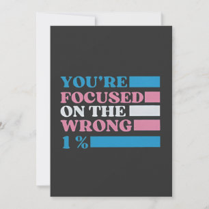 Invitation Vous êtes focalisé sur le mauvais 1% LGBT Trans