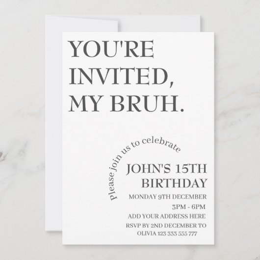 Invitation VOUS ÊTES INVITÉ, MON BRUH Funny Anniversaire Pers (Devant)