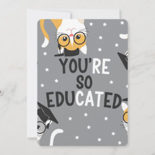 Invitation Vous êtes si instruit Drôle de chat diplômé