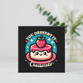 Invitation Vous le méritez - Cheesecake Kawaii (Debout devant)