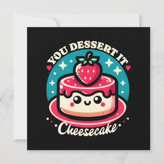 Invitation Vous le méritez - Cheesecake Kawaii (Devant)