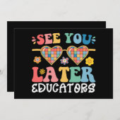 Invitation Voyez-Vous Plus Tard Éducateurs Super Dernier Jour (Devant / Derrière)