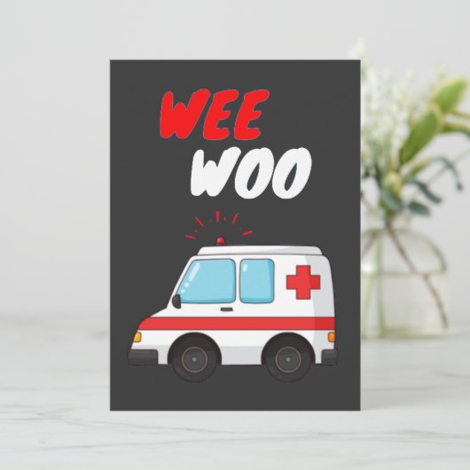 Invitation Wee Woo Ambulance AMR. Funny EMS EMT Paramedad Gif (Debout devant)