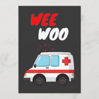 Invitation Wee Woo Ambulance AMR. Funny EMS EMT Paramedad Gif