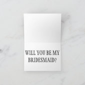Invitation Will You Be My Bridesmaid / Maid of Honor ? (Intérieur)