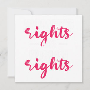 Invitation Womens Rughts Are Human Rights Feminist Feminism G
