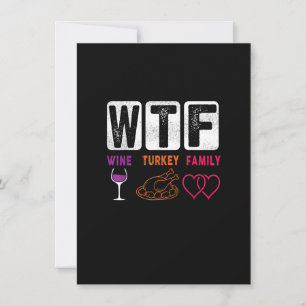 Invitation WTF Vin Turquie Famille Bon thanksgiving Jour Funn