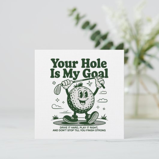 Invitation Your Hole Is My Goal Funny Golf Golfing Golfer  (Debout devant)