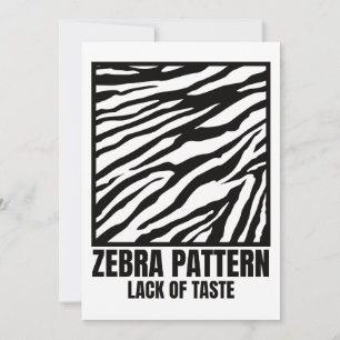 Invitation Zebra Motif Mauvais goût Fashion Victime