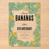 Invitations En Acrylique Allons-y Bananas Banana Tropical Birthday Theme (Recto)