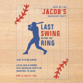 Invitations En Acrylique Baseball Bachelor Party Last Swing Before the Ring (Recto)