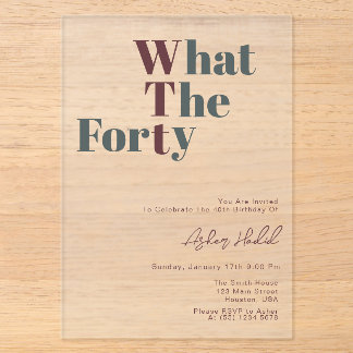 Invitations En Acrylique Carton d'invitation drôle WTF pour les 40 ans