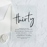 Invitations En Acrylique Chic Script 30e fête d'anniversaire<br><div class="desc">Élevez votre fête de 30e anniversaire avec cette invitation acrylique claire avec "trente" dans un script chic,  votre nom dans la typographie serif élégante et les détails de la fête en lettres simples et modernes, </div>