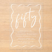 Invitations En Acrylique Chic White Script Wavy Frame 50e fête d'anniversai (Recto)