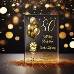 Invitations En Acrylique Elégant Ballons d'or sur Black 80th Birthday Party<br><div class="desc">Ballons d'or à fausse parties scintillant élégante avec grand arc et banderoles et étoiles d'accent "80" 80e anniversaire invitation de fête.</div>