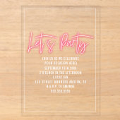 Invitations En Acrylique Faisons la fête Script Néon Générique pour toute o (Recto)