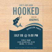 Invitations En Acrylique Fishing Bachelor Party Funny She's Got Him Hooked (Recto)