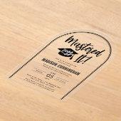 Invitations En Acrylique Modern Mastered It Master's Degree Graduation  (Poser)