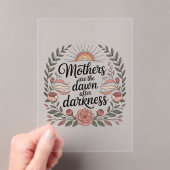 Invitations En Acrylique Mothers Are The Dawn After Darkness (In situ (ordinateur de poche))