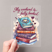 Invitations En Acrylique My weekend is fully booked (In situ (ordinateur de poche))