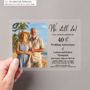 Invitations En Acrylique Nous faisons toujours 40e anniversaire de mariage 
