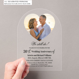 Invitations En Acrylique Photo de 30e anniversaire de mariage We Still Do