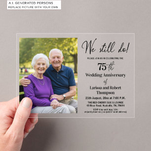 Invitations En Acrylique Photo de 75e anniversaire de mariage We Still Do