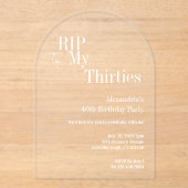 Invitations En Acrylique RIP 30s 40th Birthday Party (Recto)