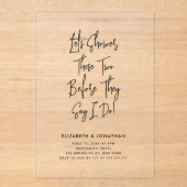 Invitations En Acrylique Simple Script Couple Douche Avant Qu'Ils Disent Qu (Recto)
