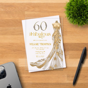 Invitations En Acrylique Soixante et Fabuleux Robe Dorée 60e Anniversaire