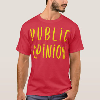 Invloed van de humor op de publieke opinie t-shirt
