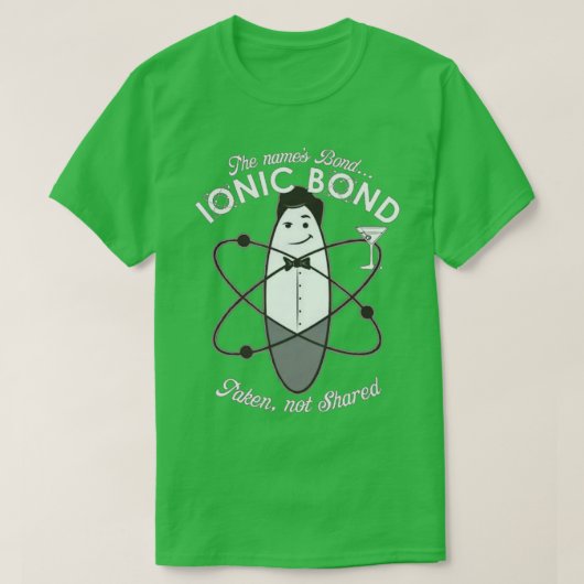 Ionic Bond chemistry pun T-shirt (Design voorkant)