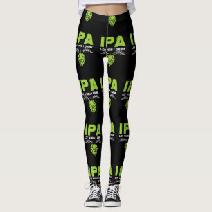 IPA veel als ik schimmelige bierdrankjes Drink Leggings