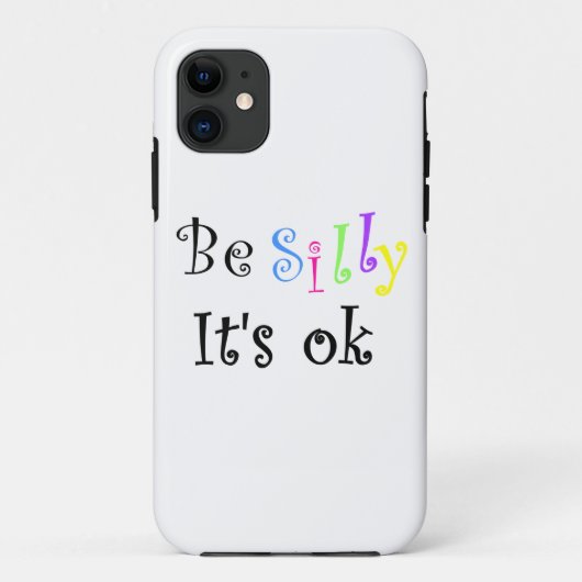 iPhone 11 Be Silly It's Ok-casemate Samsung Galaxy S5 coque (Dos)