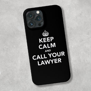 iPhone 13 Pro Max Case Restez calme et appelez votre avocat