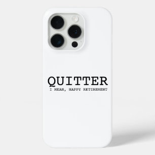 iPhone 15 Pro coque de retraite amusant   abandonne, je veux dir