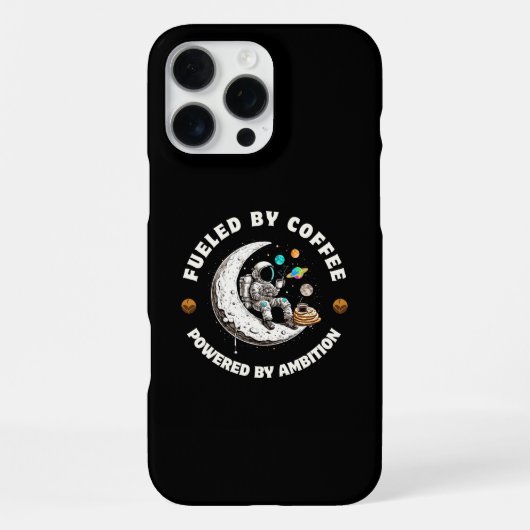 iPhone 16 Pro Max Alimenté par le café Propulsé par l'ambition Coque (Verso)