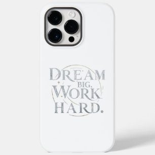 iPhone Case - Droom groot, werk hard
