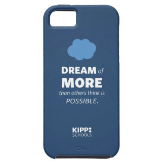 iPhone Hoesje: Dream of More Tough iPhone 5 Hoesje