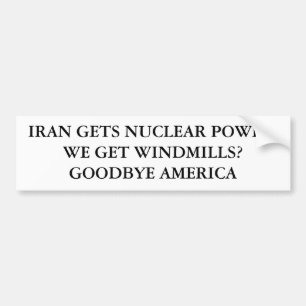 IRAN KRIJGT NUCLEAIRE MACHT.WE KRIJGEN VOORRUITEN? BUMPERSTICKER