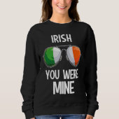 Ireland St Patrick's Day Party Irish You Were Mine Trui (Voorkant)