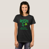 Irish AF Drink Team Custom Name Black Green T-shirt (Voorkant volledig)