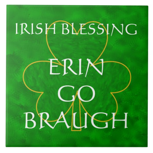 Irish Blessing - "Erin Go Braugh" Tegeltje (Voorkant)