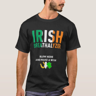 Irish Breathalyzer Blow Hier St Patricks Day Drink T-shirt