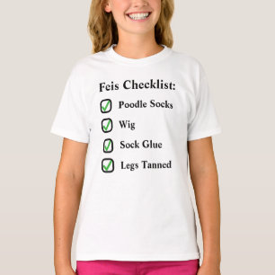 Irish Dance Cute Funny Feis Checklist T-shirt